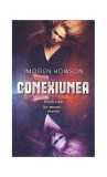 Cumpara ieftin Conexiunea - Hardcover - Imogen Howson - RAO