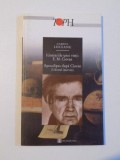 ITINERARIILE UNEI VIETI - E.M. CIORAN , APOCALIPSA DUPA CIORAN EDITIA A II - A de GABRIEL LIICEANU , 2001