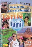 Vreau sa stiu mai multe despre Tarile Lumii. 194 de tari