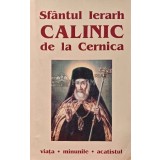 Viata si acatistul Sfantului Ierarh Calinic de la Cernica - 2005 (XD41)