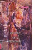 Cumpara ieftin Arta incendiului/Nicolae Oprisan