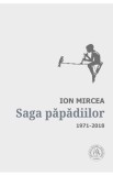 Saga papadiilor. Antologie de autor 1971-2018 - Editura Școala Ardeleană