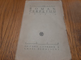 ROMAN PERPETUU - Nuvele - Demostene Botez - 1928, 246 p.; coperta originala, Alta editura