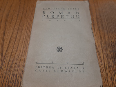 ROMAN PERPETUU - Nuvele - Demostene Botez - 1928, 246 p.; coperta originala foto