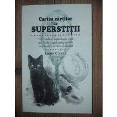 Cartea cartilor de superstitii- Irene Claver