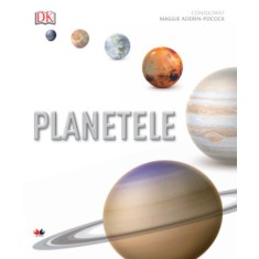 Planetele. Ghid ilustrat complet al sistemului solar