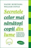 Secretele celor mai sănătoși copii din lume