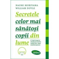 Secretele celor mai sănătoși copii din lume