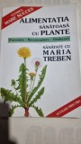Alimentația sănătoasă cu plante - Maria Treben