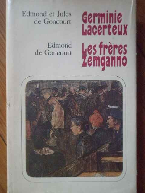 Germinie Lacerteux, Les Freres Zemganno - Edmond, Jules De Goncourt ,304866