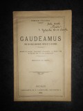 POMPILIU PALTANEA - GAUDEAMUS. PIESA DIN VIEATA STUDENTIASCA... (1911)