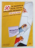 30 DE VARIANTE DE TESTE PENTRU EVALUAREA NATIONALA , MATEMATICA de CAMELIA MARIA MAGDAS si CORINA LIVIA DRAGOS , 2019