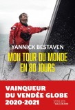 Mon tour du monde en 80 jours | Yannick Bestaven, Eric Loizeau