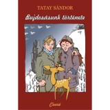 Bujdos&aacute;sunk t&ouml;rt&eacute;nete - &Uuml;KH 2013 - Tatay S&aacute;ndor