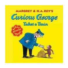 Curious George Takes a Train