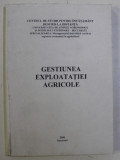GESTIUNEA EXPLOATATIEI AGRICOLE , 2000