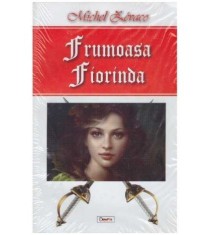 Michel Zevaco - Frumoasa Fiorinda - 127050