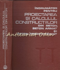 Indrumator Pentru Proiectarea Si Calculul Constructiilor Din Beton, Beton Armat foto