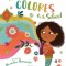 Isabel and Her Colores Go to School