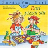 Bori pizz&aacute;t s&uuml;t - Bar&aacute;tnőm, Bori 29. - Liane Schneider