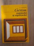 Cartea zugravului si vopsitorlului - C. Tsicurea