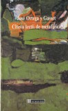 Jose Ortega y Gasset - Cateva lectii de metafizica