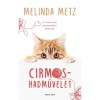 Cirmos-hadművelet - Melinda Metz
