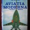 Gh. Zarioiu - Aviația modernă. Realizări și perspective