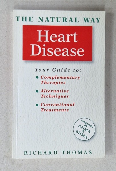 HEART DISEASE , THE NATURAL WAY , by RICHARD THOMAS , 1994