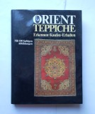 Covoare orientale - Recunoastere, Cumparare, Pastare. Heinz E.R. Martin