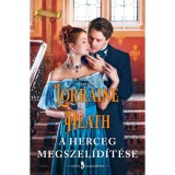 A herceg megszel&iacute;d&iacute;t&eacute;se - Lorraine Heath