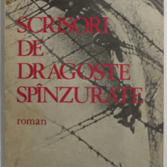 SCRISORI DE DRAGOSTE SPANZURATE de OLIVER LUSTIG , 1985
