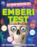 Ezt nem hiszem el! Emberi test