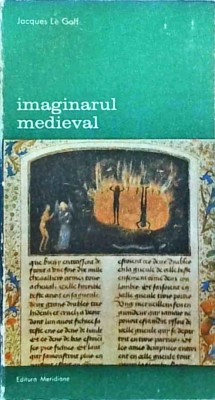 Jacques Le Goff - Imaginarul medieval foto