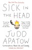 Sick in the Head: Conversations about Life and Comedy