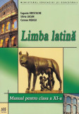 Limba latină. Manual pentru Clasa a XI-a - Paperback brosat - Eugenia Hristache, Silvia Lucan, Carmen Neagu - Art Klett, Clasa 11