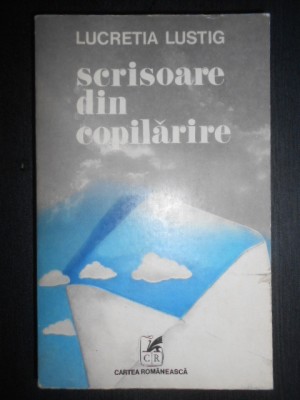 Lucretia Lustig - Scrisoare din copilarie (1980) foto