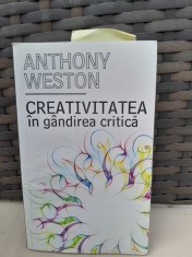 Creativitatea in gandirea critica - Anthony Weston foto