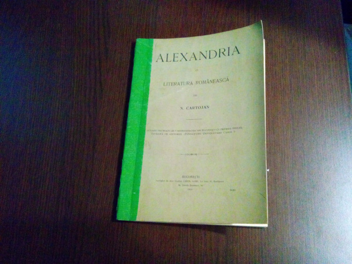 ALEXANDRIA in Literatura Romaneasca - N. Cartojan (autograf) -1910, 101 p.