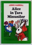 ALICE IN TARA MINUNILOR de LEWIS CARROLL , 2005