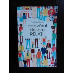 Adevarul despre relatii - Stefan Blom
