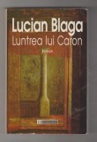 bnk ant Lucian Blaga - Luntrea lui Caron