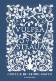 Cumpara ieftin Vulpea si steaua/Coralie Bickford-Smith