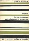 Initiere in programarea calculatoarelor numerice