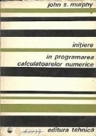 Initiere in programarea calculatoarelor numerice foto