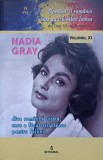 NADIA GRAY. DIVA ROMANCA UITATA, CARE A FACUT STRIPTEASE PENTRU FELLINI-DAN-SILVIU BOERESCU-236800