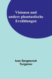 Visionen und andere phantastische Erz