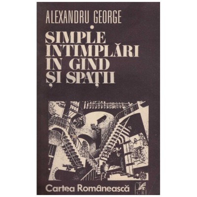 Alexandru George - Simple intamplari in gand si spatii - 129129 foto