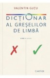 Dictionar al greselilor de limba - Valentin Gutu