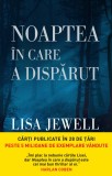 Cumpara ieftin Noaptea in care a disparut